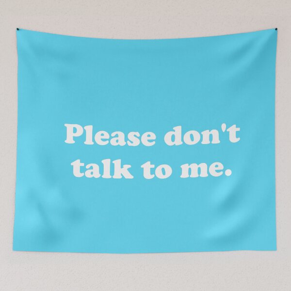 Item preview, Please don't talk to me. designed and sold by ThingsByJoy.