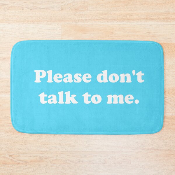 Item preview, Please don't talk to me. designed and sold by ThingsByJoy.
