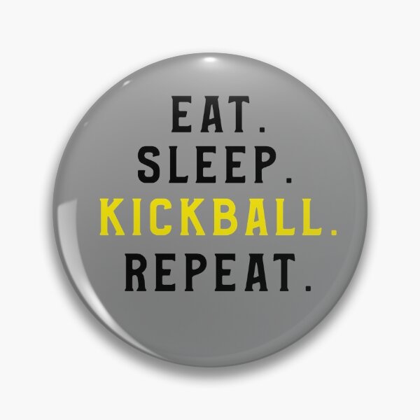 Item preview, Eat. Sleep. Kickball. Repeat. designed and sold by EricJP.