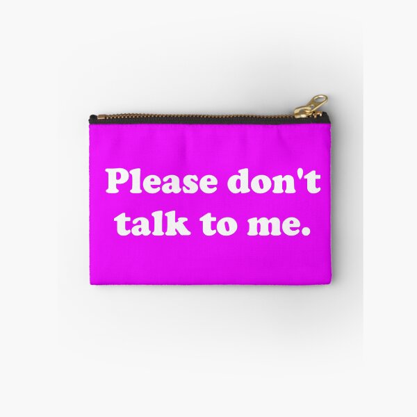 Item preview, Please don't talk to me. designed and sold by ThingsByJoy.