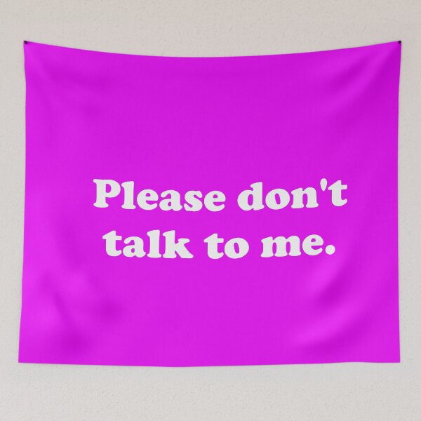 Item preview, Please don't talk to me. designed and sold by ThingsByJoy.