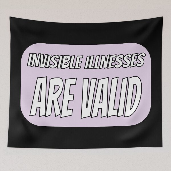 Item preview, Invisible Illnesses are Valid - Pink designed and sold by QuinnRamsay.