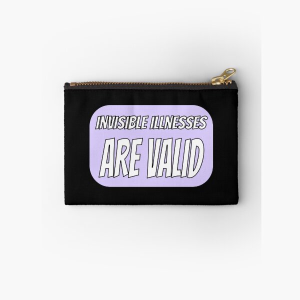 Item preview, Invisible Illnesses are Valid - Purple designed and sold by QuinnRamsay.