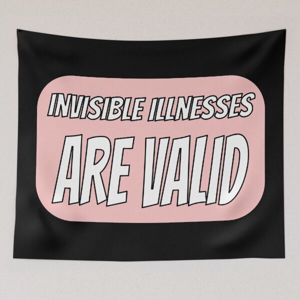 Item preview, Invisible Illnesses are Valid - Red designed and sold by QuinnRamsay.