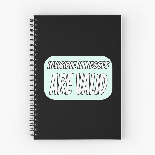 Item preview, Invisible Illnesses are Valid - Teal designed and sold by QuinnRamsay.