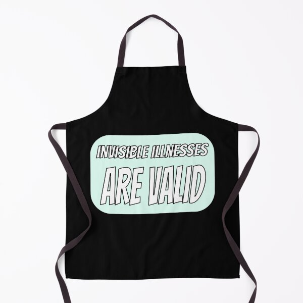 Item preview, Invisible Illnesses are Valid - Teal designed and sold by QuinnRamsay.