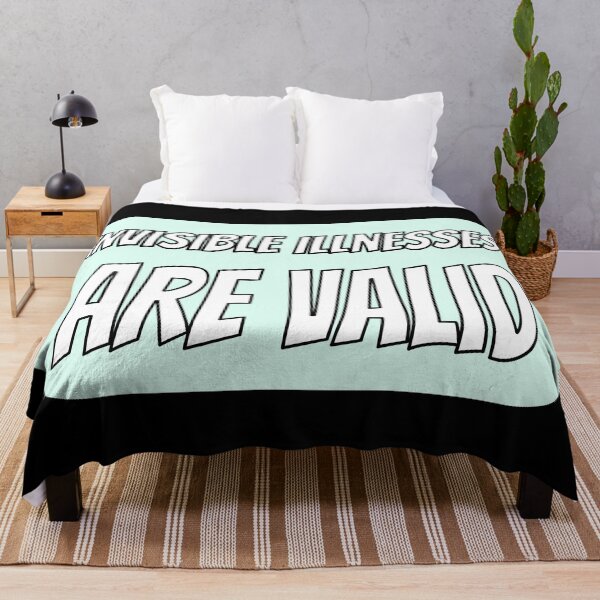 Item preview, Invisible Illnesses are Valid - Teal designed and sold by QuinnRamsay.