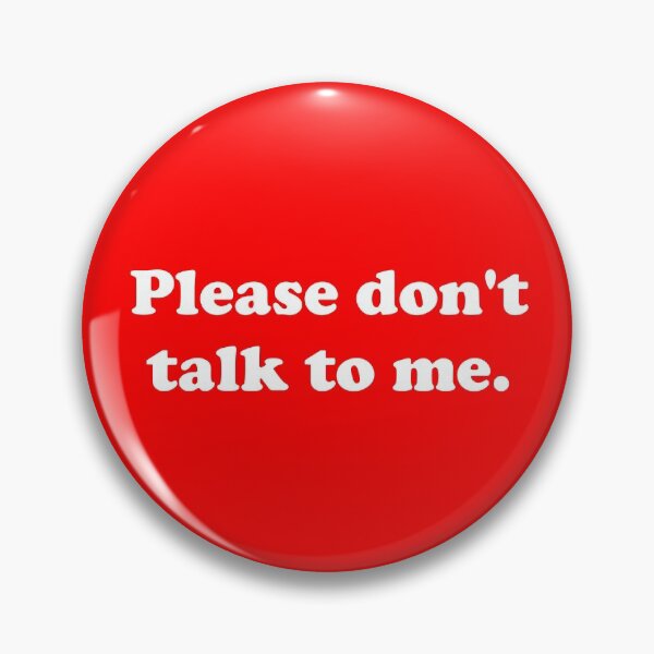 Item preview, Please don't talk to me. designed and sold by ThingsByJoy.