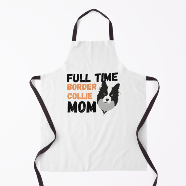 Item preview, Full Time Border Collie Mom designed and sold by milkasweet.