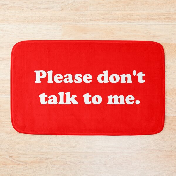Item preview, Please don't talk to me. designed and sold by ThingsByJoy.