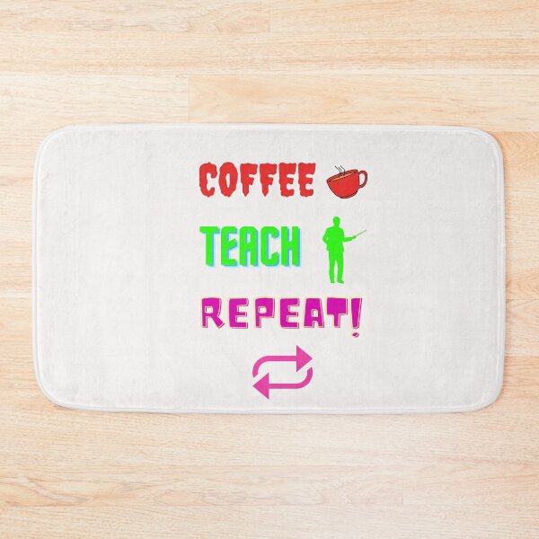Item preview, Coffee teach repeat funny designed and sold by OneTimeEngineer.