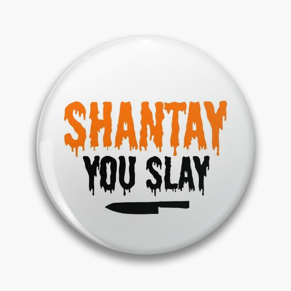 Item preview, SHANTAY YOU SLAY designed and sold by liamtanman.