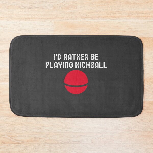 Item preview, I'd Rather Be Playing Kickball designed and sold by EricJP.