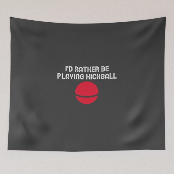 Item preview, I'd Rather Be Playing Kickball designed and sold by EricJP.