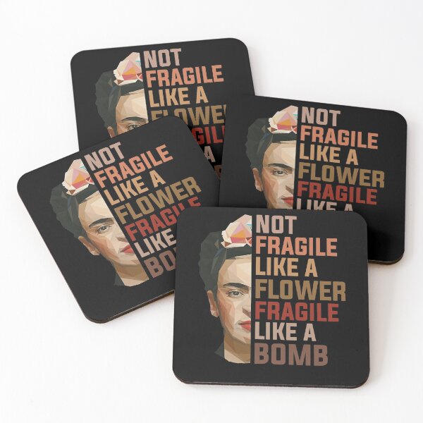 Item preview, Frida Not Fragile Like A Flower Fragile Like a Bomb designed and sold by EstherDuncan.