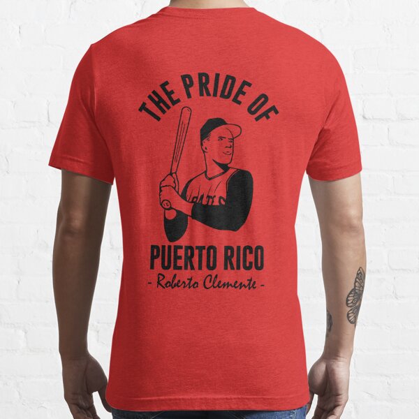 Proud For Puerto Rico Roberto Clemente 21 T Shirt - Yeswefollow