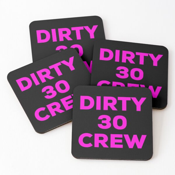 Item preview, Dirty 30 Crew 30th Birthday Naughty Bad Girls Boys designed and sold by IBMClothing.