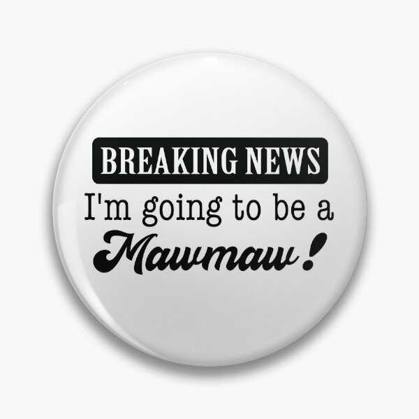 Item preview, Breaking News - I'm Going to be a Mawmaw designed and sold by LovenLaughter.