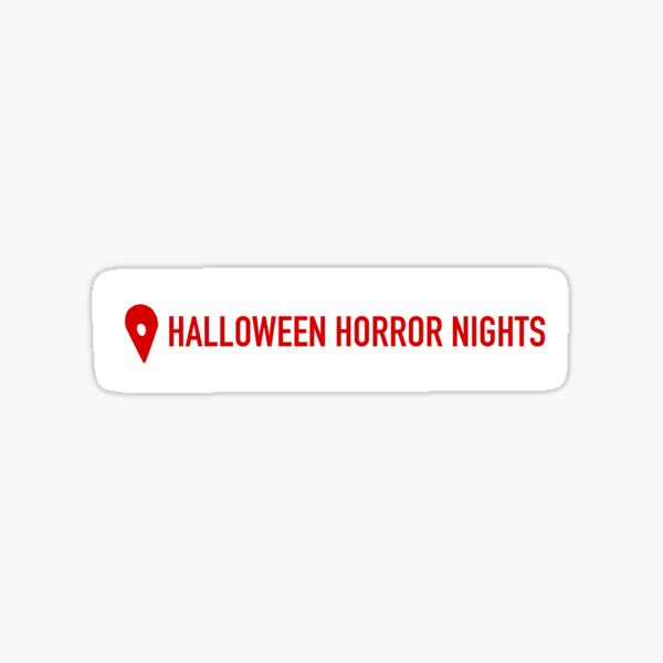 "You Are Here - Halloween Horror Nights" Sticker For Sale By ...