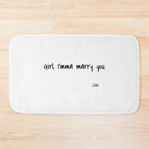 Item preview, Girl, I'mma marry you. Jar. designed and sold by Mireya Cortez.