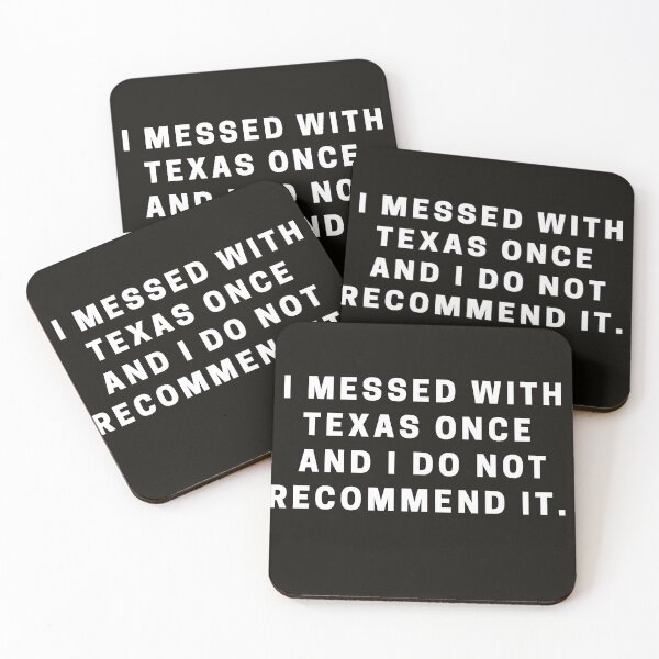 Item preview, I Messed With Texas Once And I Do Not Recommend It designed and sold by Shujii.