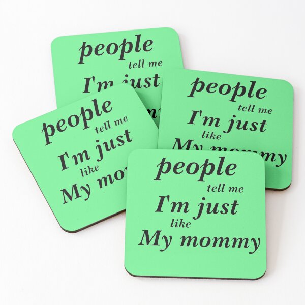 Item preview, people tell I'm just like my mommy designed and sold by infinity-khd.