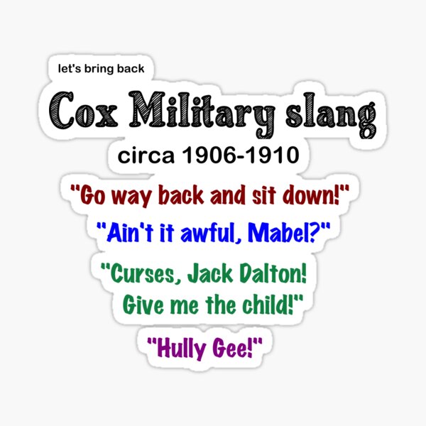 Cox Military Slang circa 1906 - 1910 - Betsy-Tacy Sticker
