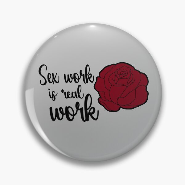 Item preview, Sex work is real work designed and sold by aallisond.