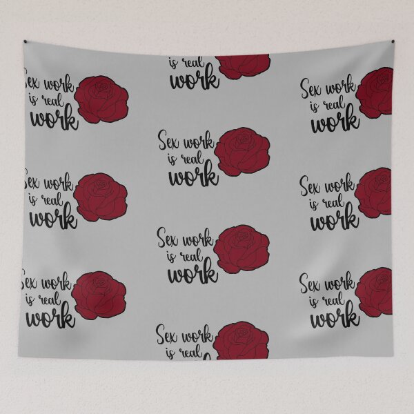 Item preview, Sex work is real work designed and sold by aallisond.