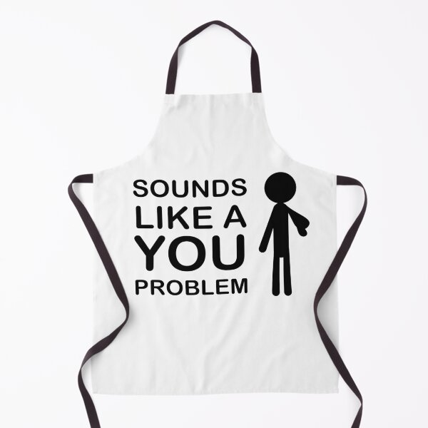 Item preview, Sounds Like A You Problem (Pointing Stick Man) designed and sold by SarcasticWords.