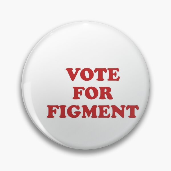 Item preview, VOTE FOR FIGMENT designed and sold by FandomTrading.