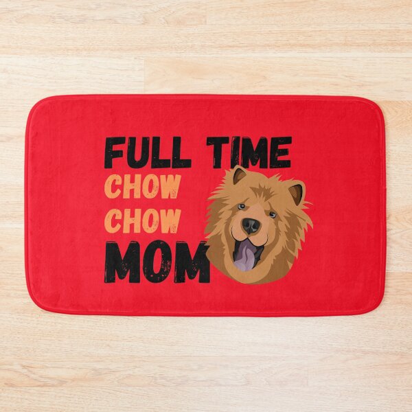 Item preview, Full Time Chow Chow Mom designed and sold by milkasweet.