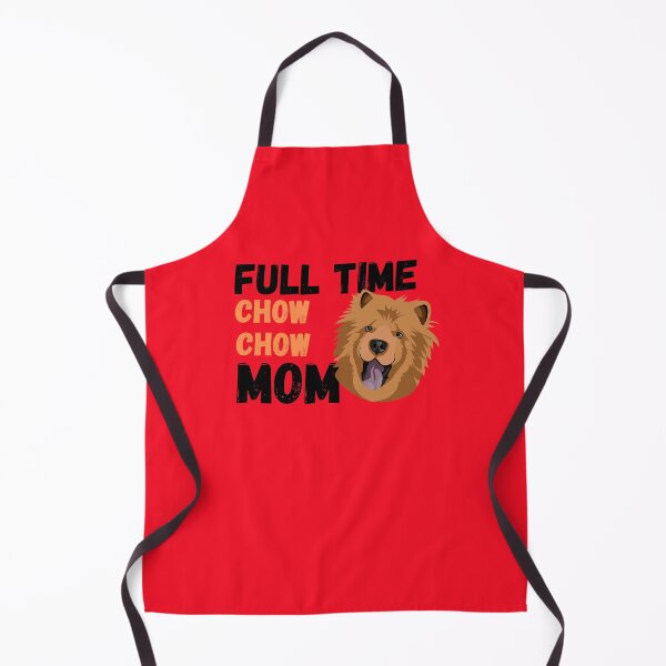 Item preview, Full Time Chow Chow Mom designed and sold by milkasweet.