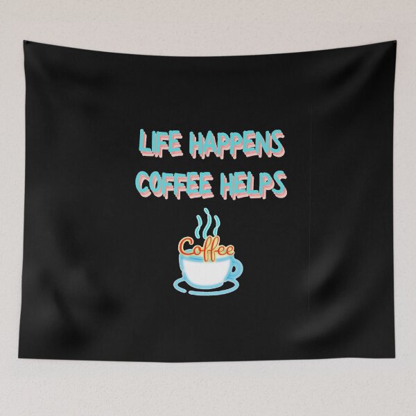 Item preview, Life happens coffee helps designed and sold by Monkey204.