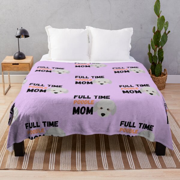 Item preview, Full Time Poodle Mom designed and sold by milkasweet.