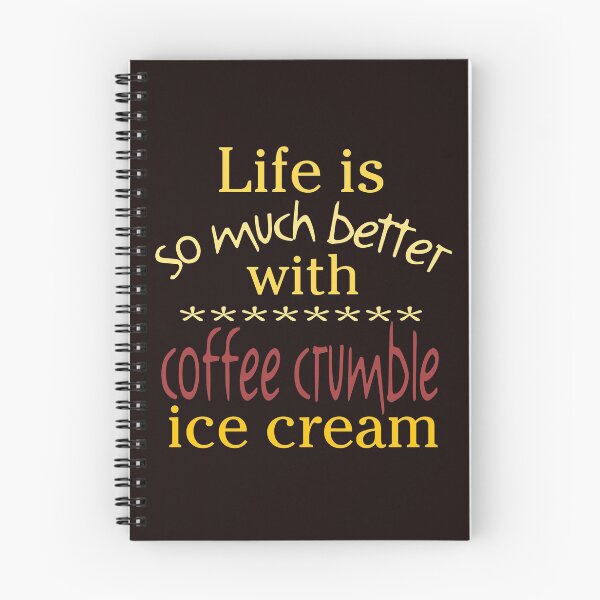 Item preview, life is so much better with coffee crumble ice cream designed and sold by doctors-apparel.