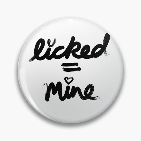 Item preview, Licked = mine designed and sold by ReluctantChickn.