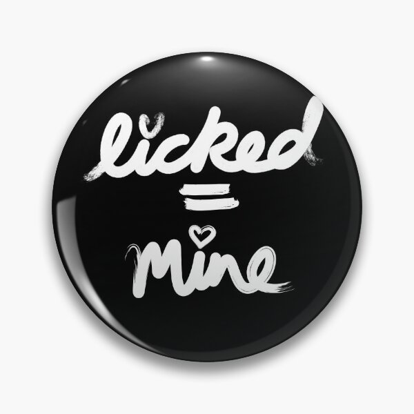 Item preview, Licked = mine designed and sold by ReluctantChickn.