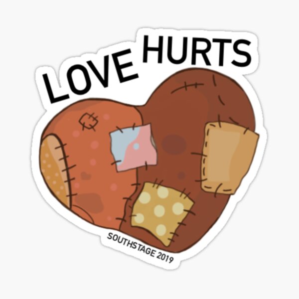 Love Hurts Sticker
