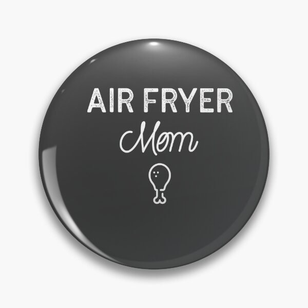 Item preview, Air Fryer Mom designed and sold by EricJP.