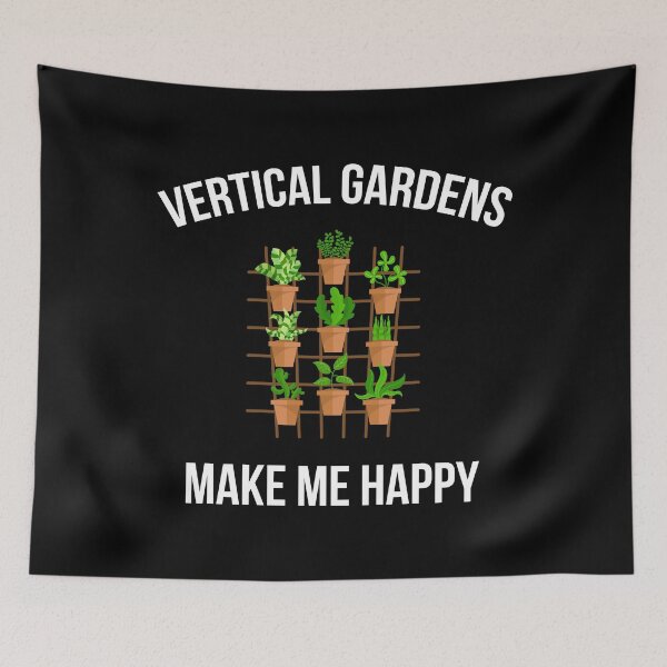 Item preview, Vertical Gardens Make Me Happy Urban Gardener product designed and sold by jakehughes2015.