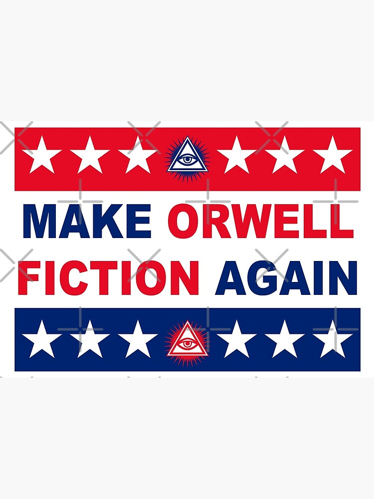 Make orwell fiction again что означает