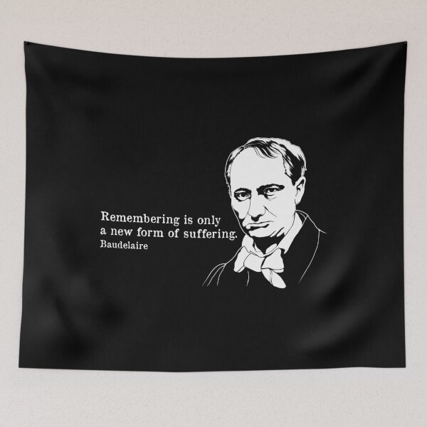 Item preview, Remembering French Poet Charles Baudelaire Quote print designed and sold by jakehughes2015.
