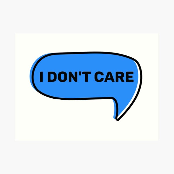 I Dont Care Art Prints Redbubble - g herbo roblox id