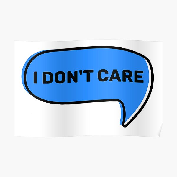 I Dont Care Posters Redbubble - faded ncs remix id roblox