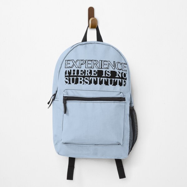 Item preview, Experience There Is No Substitute designed and sold by CANJ72.