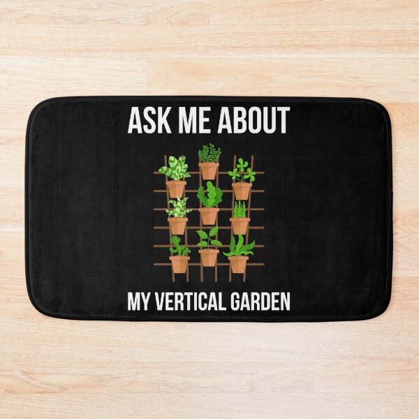 Item preview, Urban Gardener Ask Me About My Vertical Garden print designed and sold by jakehughes2015.