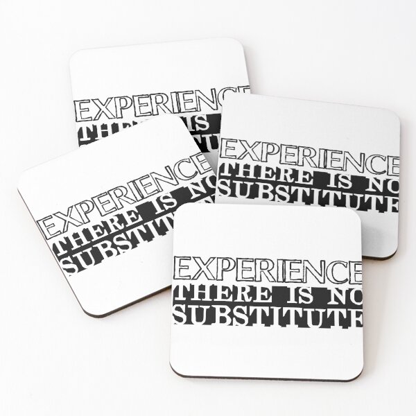 Item preview, Experience There Is No Substitute designed and sold by CANJ72.