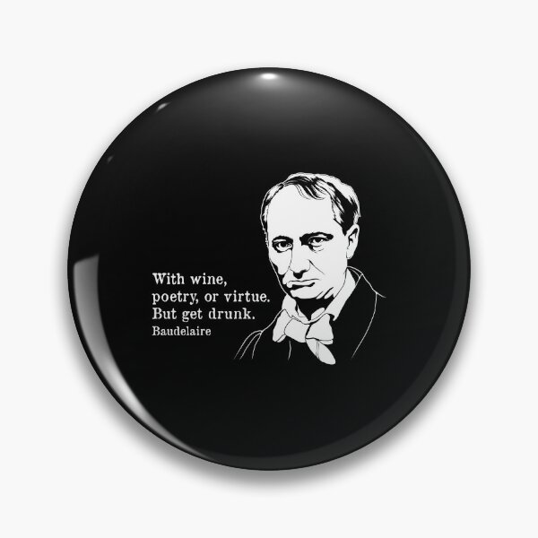 Item preview, Get Drunk French Poet Quote Charles Baudelaire product designed and sold by jakehughes2015.
