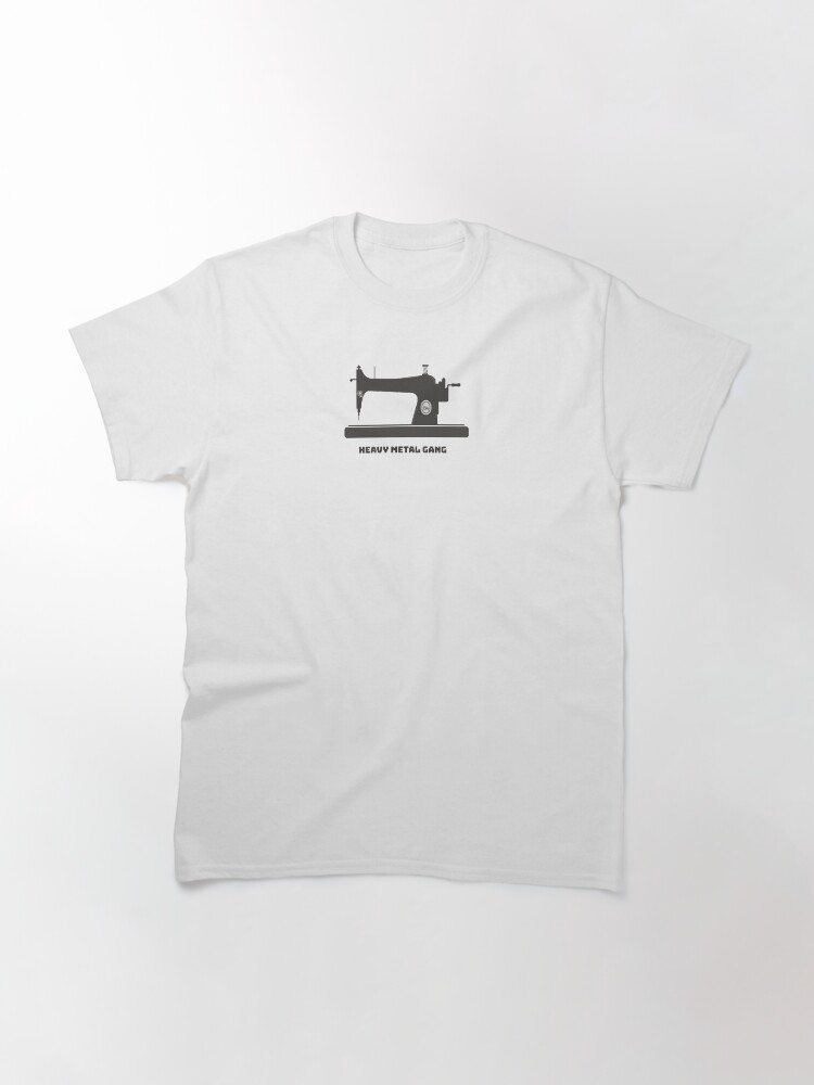Alternate view of Heavy Metal Gang-Vintage Sewing Machine-Vintage Sewing Machine Lover Classic T-Shirt